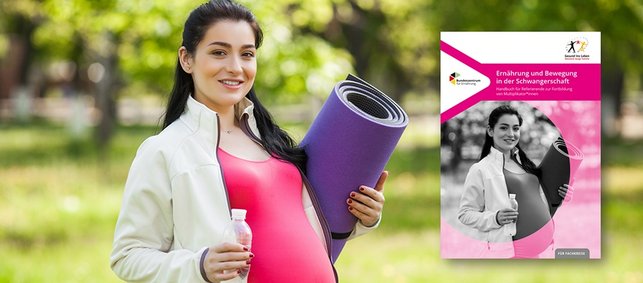 Schwangere mit Yogamatte, Titebild Handbuch Ernährung und Bewegung in der Schwangerschaft
