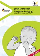 Titelbild des Posters „Jetzt werde ich langsam hungrig – Anzeichen für Hunger beim Baby“